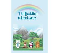 The Buddies Adventures: A notebook for families to create calm