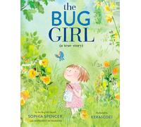 The Bug Girl: A True Story