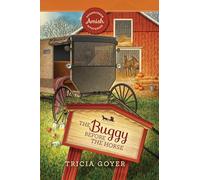 The Buggy Before the Horse: 3 (Sugarcreek Amish Mysteries)