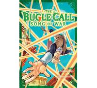 The Bugle Call: Song of War, Vol. 11 : Volume 11