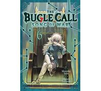 The Bugle Call: Song of War, Vol. 6