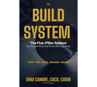 The Build System™: The Five-Pillar System for People Who Are Done Starting Over