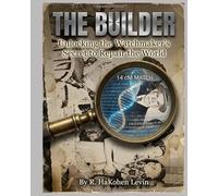 The Builder: Unlocking the Watchmaker's Secret to Repair the World