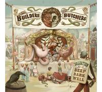 The Builders and The Butchers - Salvation Is a Deep Dark Well - Vinyl / 12" A...