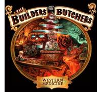 The Builders And The Butchers - Western Medicine