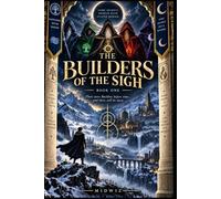 The Builders of the Sigh