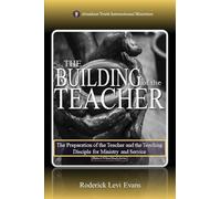 The Building of the Teacher: The Preparation of the Teacher and the Teaching Disciple for Ministry and Service (5)