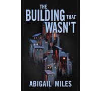 The Building That Wasn't