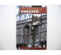 The Buildings of Chester (Buildings of ... S.)