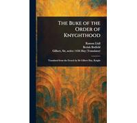 The Buke of the Order of Knyghthood