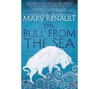 The Bull from the Sea : A Virago Modern Classic