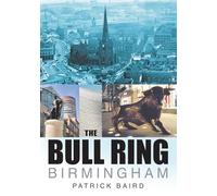 The Bull Ring Birmingham (In Old Photographs S)