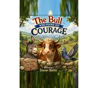 the bull who found his courage.