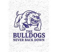 The Bulldogs. Never Back Down - Notebook Edition Purple on White: 8.5 x 11 Blank Lined Journal- Funny Saying Sarcastic Work Gag Gift for Office Coworkers, Employees, Adults, Boss