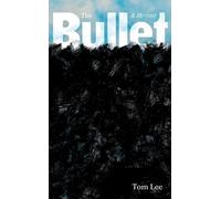 The Bullet : A Memoir