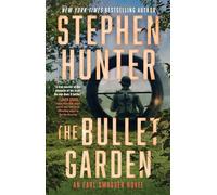 The Bullet Garden : An Earl Swagger Novel