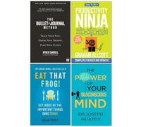 The Bullet Journal Method, How to be a Productivity Ninja, Eat That Frog, The Power of Your Subconscious Mind 4 Books Collection Set