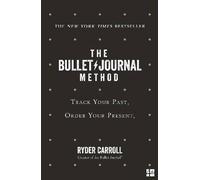 The Bullet Journal Method, Ryder Carroll, Paperba