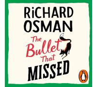 The Bullet That Missed : (The Thursday Murder Club 3)