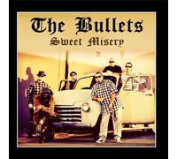 The Bullets - Sweet Misery