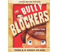 The Bully Blockers: Standing Up for Classmates with Autism