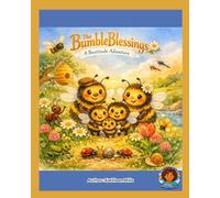 The Bumble Blessings: A Beatitude Adventure