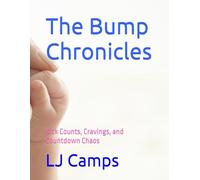 The Bump Chronicles: Kick Counts, Cravings, and Countdown Chaos