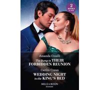The Bump In Their Forbidden Reunion / Wedding Night In The King's Bed: The Bump in Their Forbidden Reunion (The Fast Track Billionaires' Club) / Wedding Night in the King's Bed