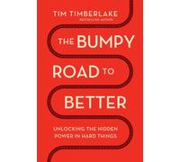 The Bumpy Road to Better by Tim Timberlake (Paperback Book)