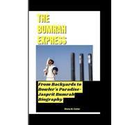 THE BUMRAH EXPRESS: From Backyards to Bowler's Paradise- Jasprit Bumrah Biography