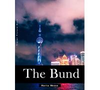 The Bund: A Perfect Coffee Table Picture Book - Travel and Tourism lovers Gift