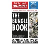 The Bungle Book: A Collection of Fake Headlines, Bizarre Misprints, and Satirical Stories