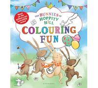 The Bunnies of Hoppity Hill: Colouring Fun: A cute and cosy colouring adventure