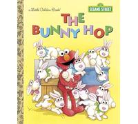 The Bunny Hop (Sesame Street) (Little Golden Book)