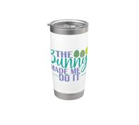 The Bunny Made me do it Easter Easter Eggs Stainless Steel Insulated Tumbler