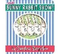 The Bunny Rabbit Show!