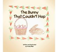 The Bunny That Couldn't Hop