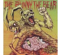 The Bunny The Bear - The Stomach For It