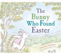 The Bunny Who Found Easter