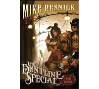 The Buntline Special: A Weird West Tale: 1