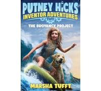 The Buoyancy Project: Putney Hicks Inventor Adventures-Book 2