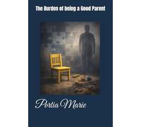 The Burden of Being a Good Parent