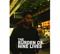 The Burden of Nine Lives