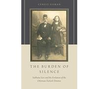 Sisman - Burden of Silence Sabbatai Sevi and the Evolution of the Ott - N555z