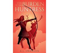 The Burden of the Huntress