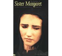 The Burdens of Sister Margaret - Inside a Seventeenth-Century Convent: Inside a Seventeenth-Century Convent; Abridged Edition (Nota Bene)