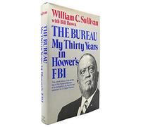 The Bureau: My thirty years in Hoovers FBI