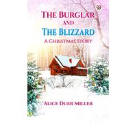 The Burglar And The Blizzard A Christmas Story