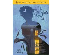 The Burglar's Ball (Jane Austen Investigates)