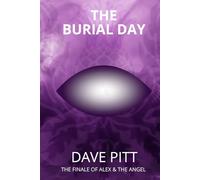 The Burial Day: Alex & The Angel (Alex and the Angel)